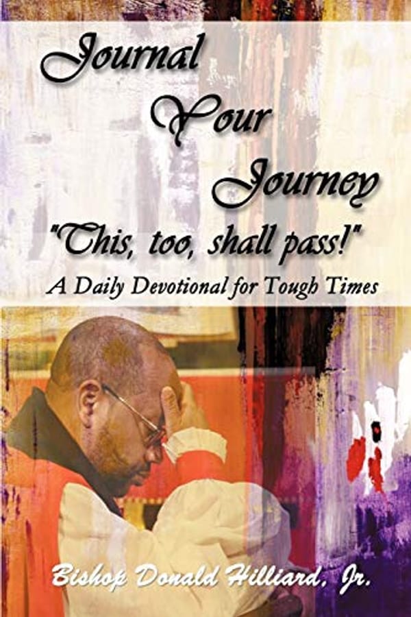 Cover of Journal Your Journey: This, Too, Shall Pass! by Bishop Donald Hilliard, Jr.