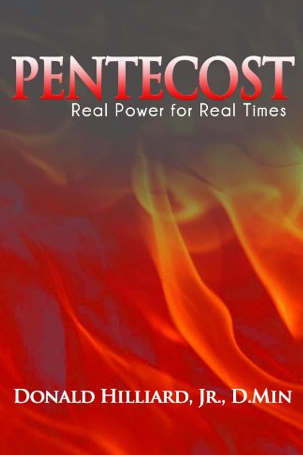 Cover of Pentecost: Real Power for Real Times by Donald Hilliard, Jr., D.Min.