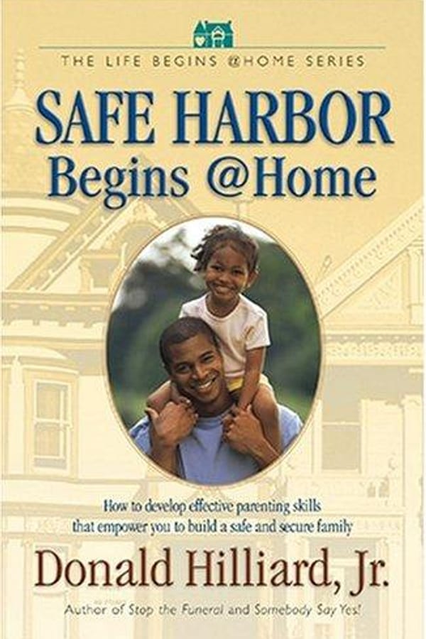 Cover of Safe Harbor Begins @ Home by Donald Hilliard, Jr.