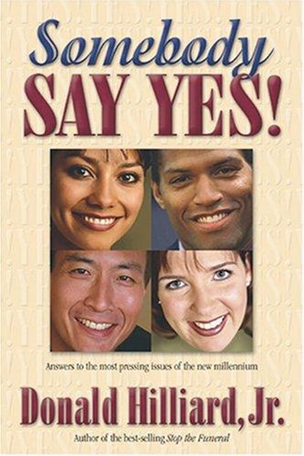 Cover of Somebody Say Yes! by Donald Hilliard, Jr.
